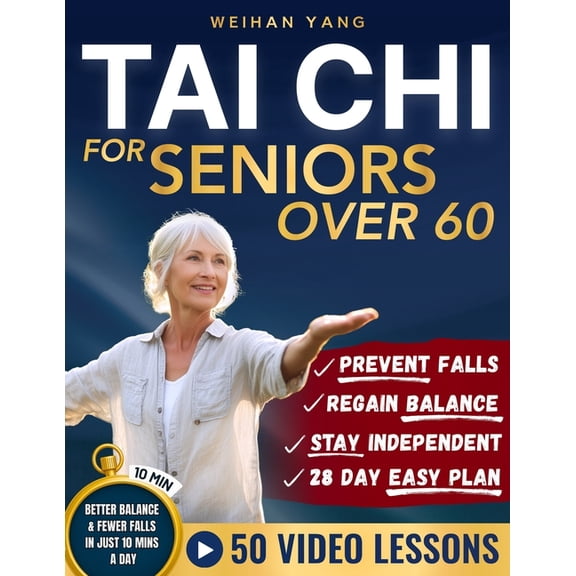 Tai Chi Made Easy For Seniors Over 60: Gentle 10 Minute Chair & Standing Exercises For Fall Prevention, Balance &amp, (Paperback)