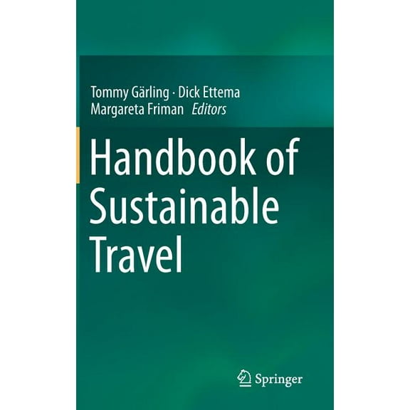 Handbook of Sustainable Travel, (Hardcover)