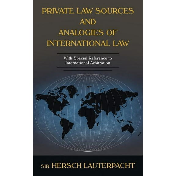 Private Law Sources and Analogies of International Law (Hardcover)