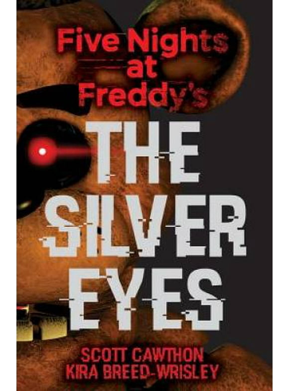 Pre-Owned,  The Silver Eyes (Five Nights at Freddy's #1), Volume 1, (Paperback)
