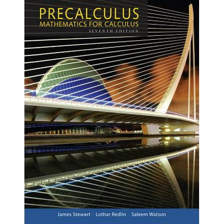 Precalculus : Mathematics for Calculus (Best Calculus 1 Textbook)