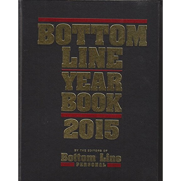 Pre-Owned Bottom Line Year Book 2015; From the Editors of Bottom Line Personal (Hardcover) 0887237193 9780887237195