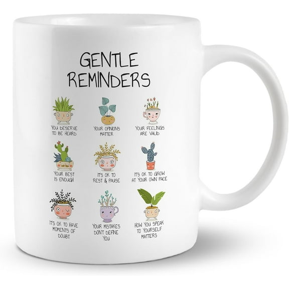 Gentle Reminders Positive Affirmations 11oz Ceramic Mug Cup,Mental Health Self Love Coffee Tea Mug Cup,Mental Health Awareness Gifts
