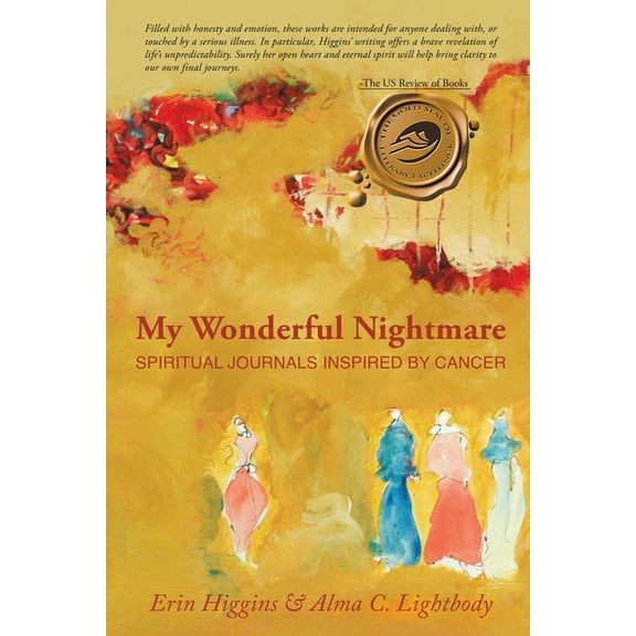 My Wonderful Nightmare: Spiritual Journals Inspired by Cancer, (Paperback)