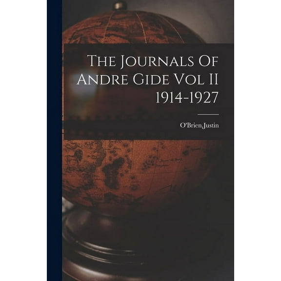 The Journals Of Andre Gide Vol II 1914-1927 (Paperback)