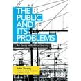 thumbnail image 2 of The Public and Its Problems: An Essay in Political Inquiry, (Paperback), 2 of 2