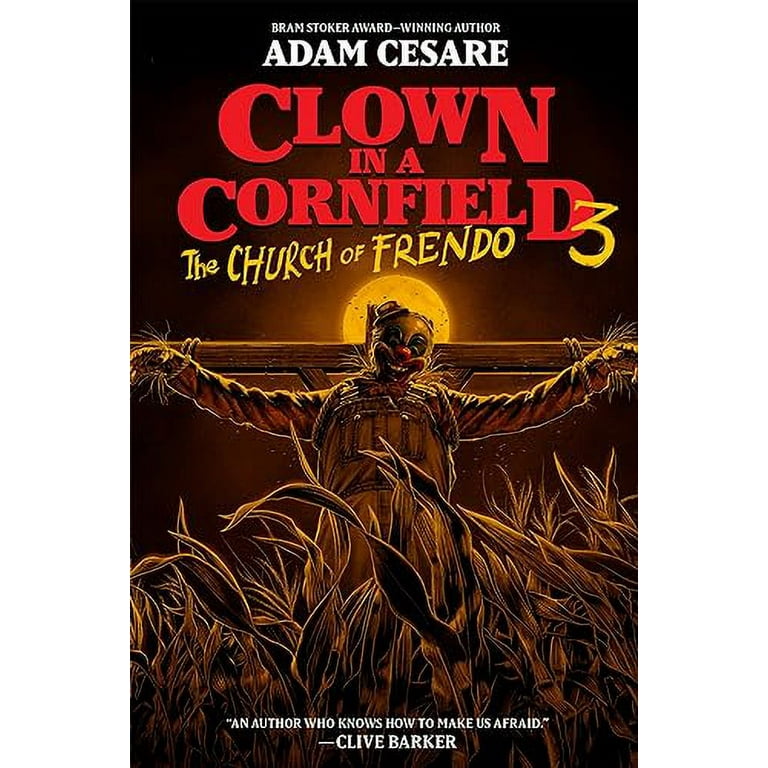 Adam Cesare, Clown in a Cornfield The Church of Frendo, Book 3
