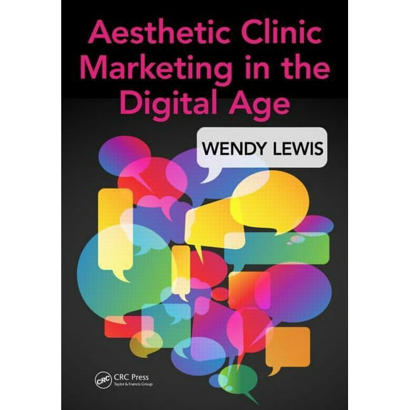 Aesthetic Clinic Marketing in the Digital Age (Paperback)