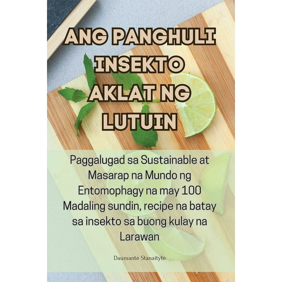 Ang Panghuli Insekto Aklat Ng Lutuin, (Paperback)