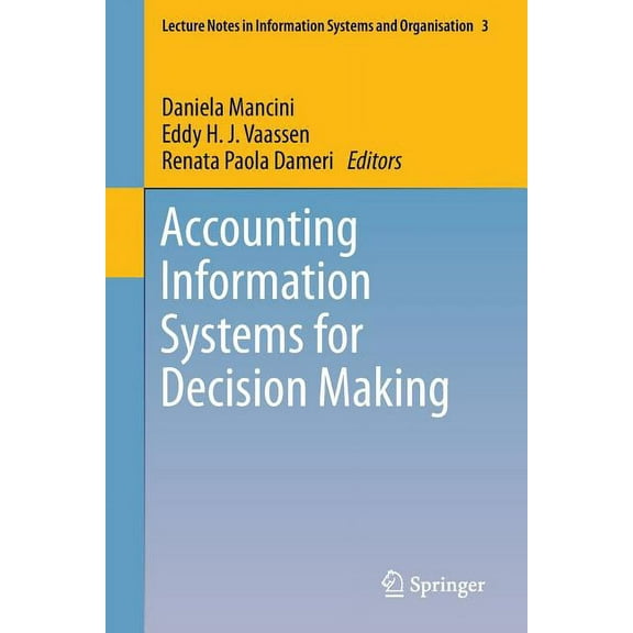 Lecture Notes in Information Systems and Accounting Information Systems for Decision Making, Book 3, (Paperback)