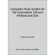 Pre-Owned Compute!'s Music System for the Commodore 64 and L28 (Hardcover) 0874550742 9780874550740