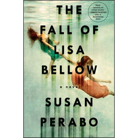 The Fall of Lisa Bellow : A Novel
