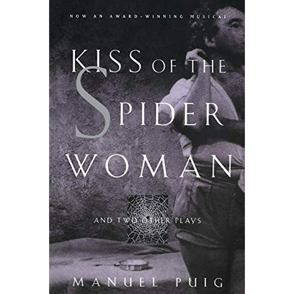 Kiss of the Spider Woman and Two Other Plays (Paperback)