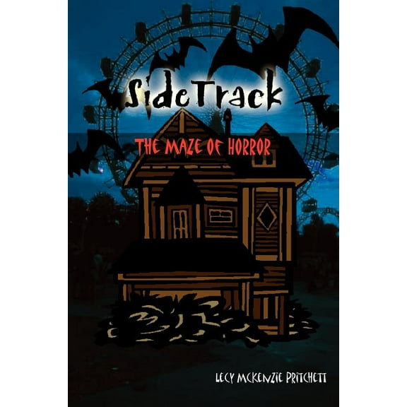 SideTrack: The Maze of Horror (Paperback) by Lecy McKenzie Pritchett