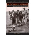 thumbnail image 1 of Pre-Owned In Idi Amins Shadow: Women, Gender, and Militarism in Uganda (New African Histories), 9780821421185, 0821421182, Paperback,, 1 of 1