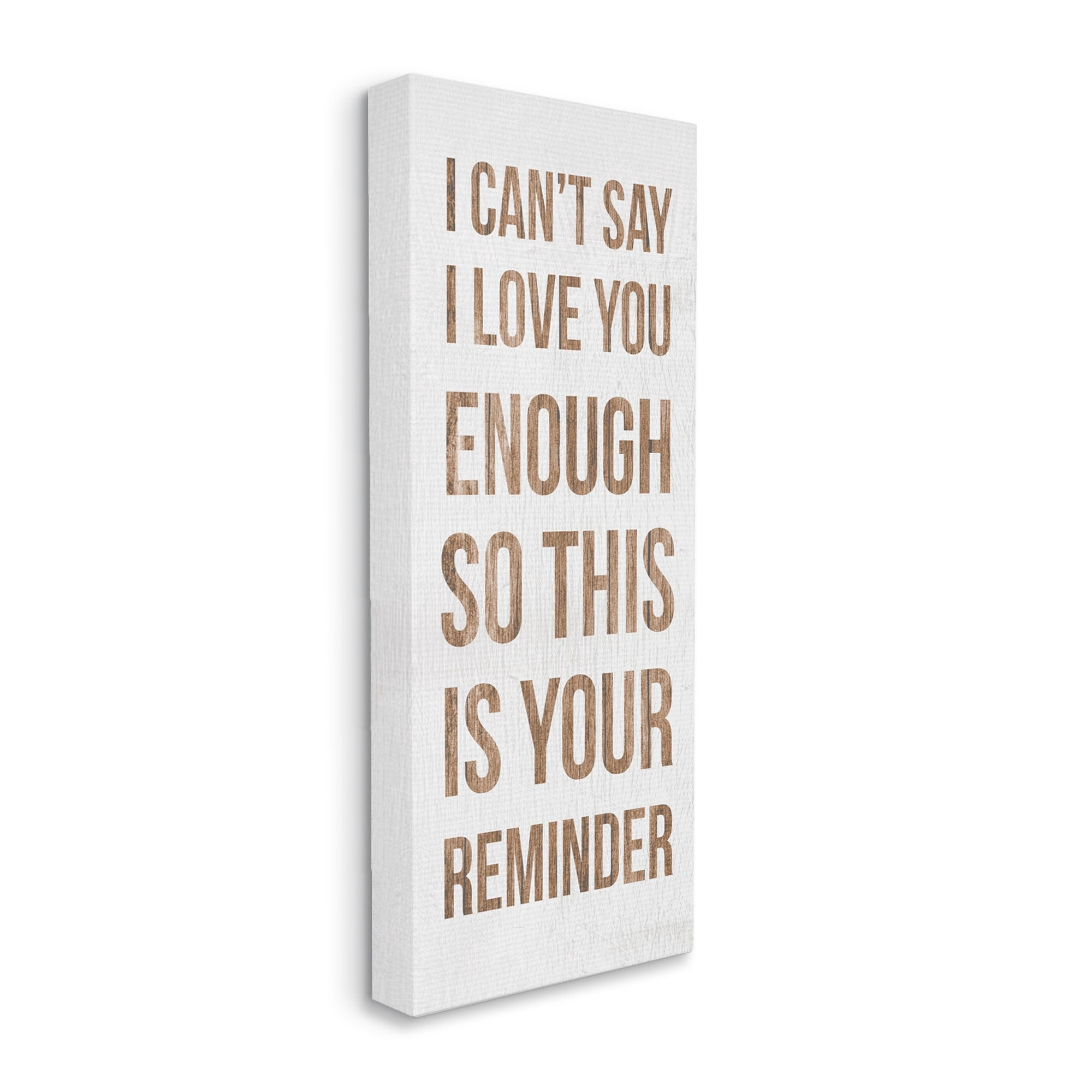 Stupell Industries Can't Say Love You Enough Romantic Reminder Sign,13 x 30, Design by Daphne Polselli