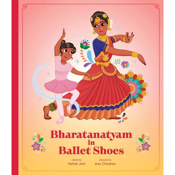 Bharatanatyam in Ballet Shoes, (Hardcover)