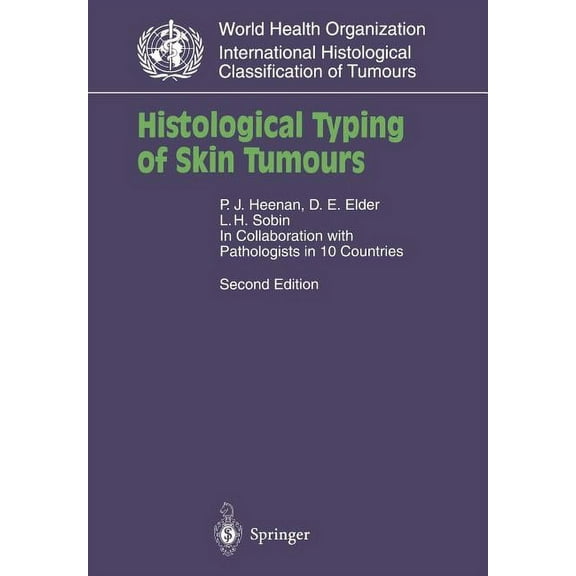 Who. World Health Organization. Internat Histological Typing of Skin Tumours, (Paperback)