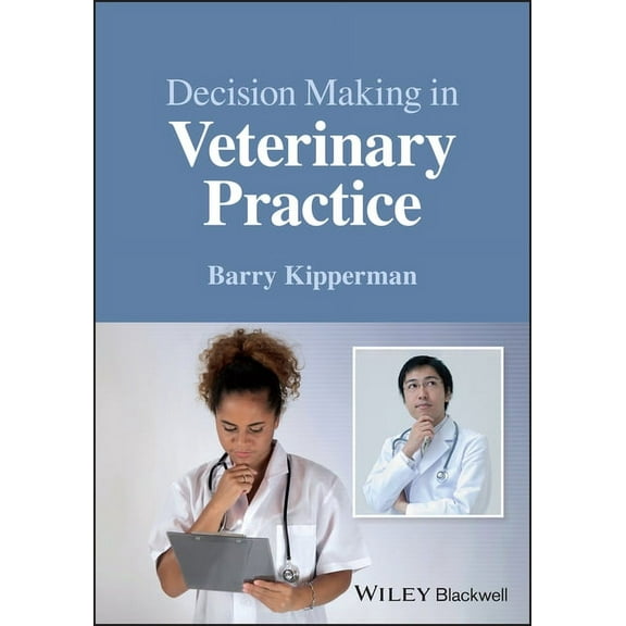 Decision-Making in Veterinary Practice, (Paperback)