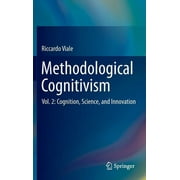 Methodological Cognitivism: Vol. 2: Cognition, Science, and Innovation (Hardcover)