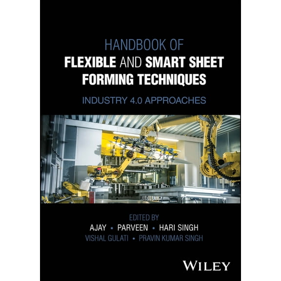 Handbook of Flexible and Smart Sheet Forming Techniques: Industry 4.0 Approaches, (Hardcover)
