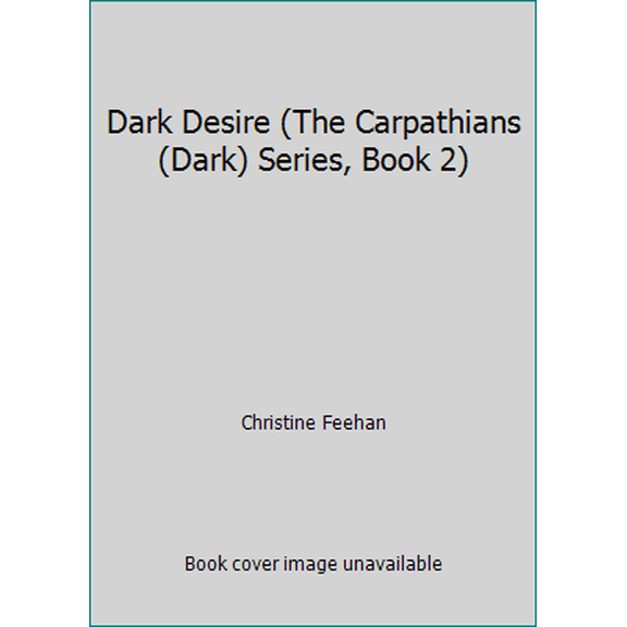 Pre-Owned Dark Desire (The Carpathians (Dark) Series, Book 2) (Paperback) 050552354X 9780505523549
