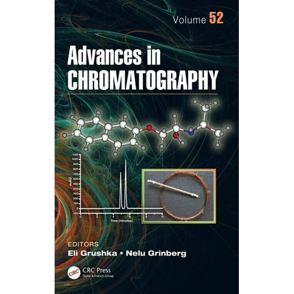 Advances in Chromatography Advances in Chromatography, Volume 52, (Hardcover)