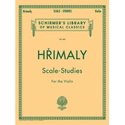 Schirmer's Library of Musical Class Hrimaly - Scale Studies for Violin: Schirmer Library of Classics Volume 842 - Violin Sheet Music Collection for Young an, Book 842, (Paperback)