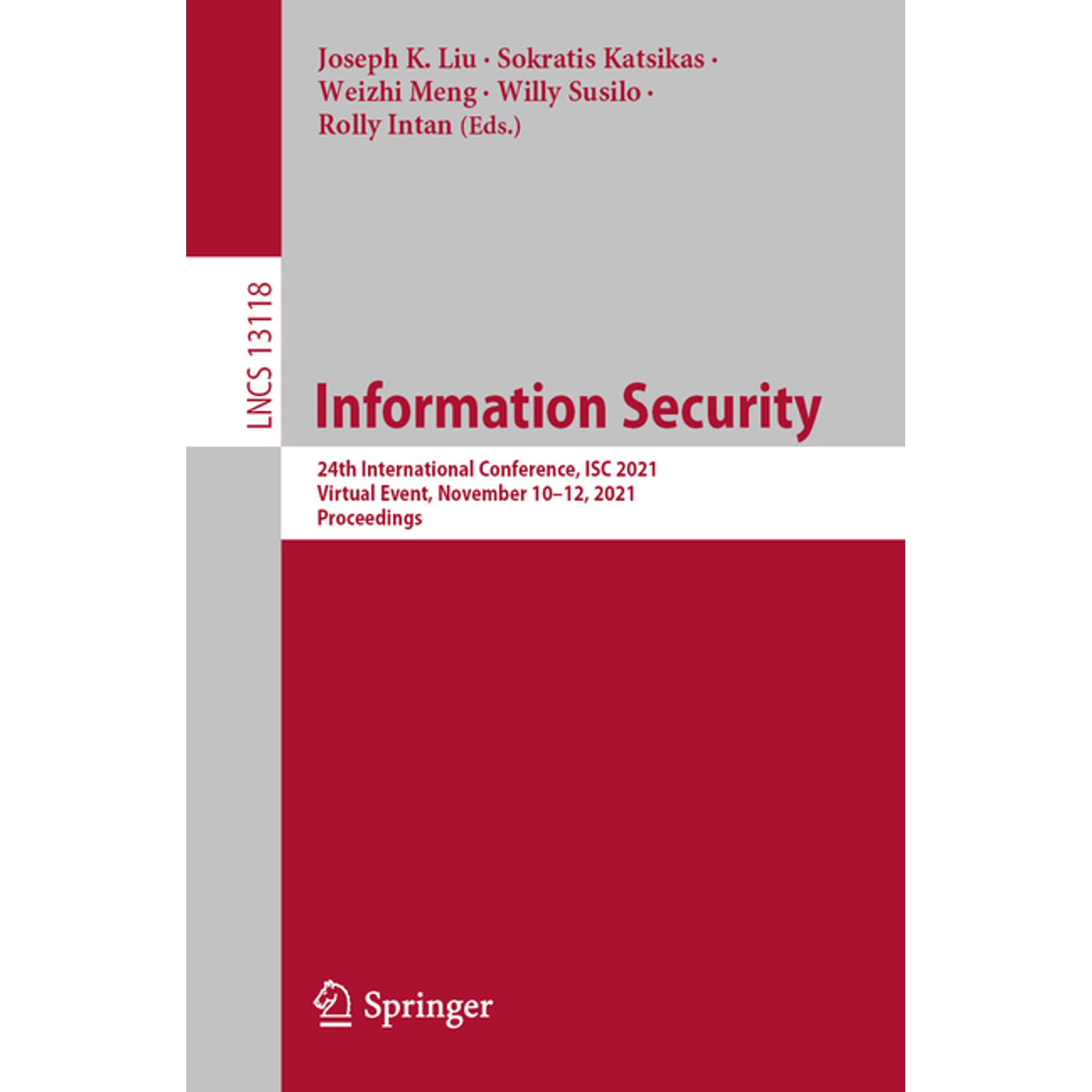 Information Security: 24th International Conference Isc 2021 Virtual Event November 10-12 2021 Proceedings (Paperback)