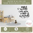 thumbnail image 2 of Kind Words Heal Deep Wounds Wall Decals Quotes Motivational - Die-Cut Vinyl Wall Art - Inspirational Vinyl Decals - Sayings for Wall Decor - Removable Office Lettering, 23x23-Inch, Black, 2 of 5