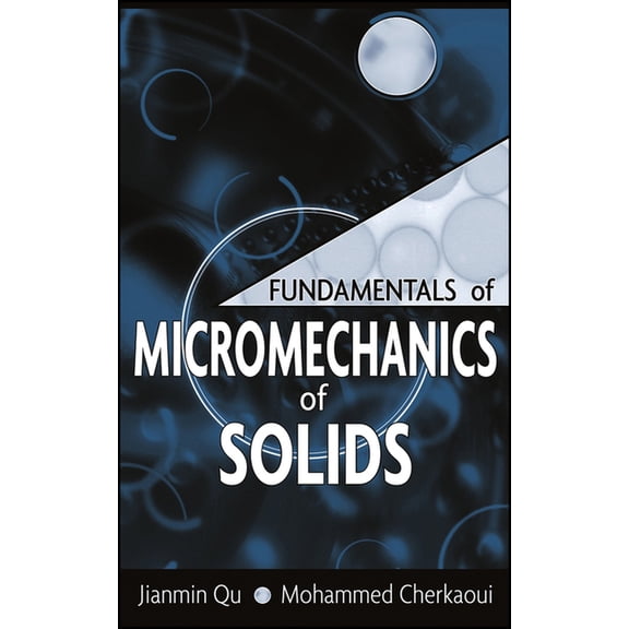 Fundamentals of Micromechanics of Solids, (Hardcover)