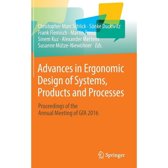 Advances in Ergonomic Design of Systems, Products and Processes: Proceedings of the Annual Meeting of Gfa 2016, (Hardcover)