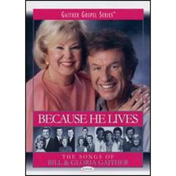 Pre-Owned Bill and Gloria Gaither: Because He Lives (DVD 0617884446598)
