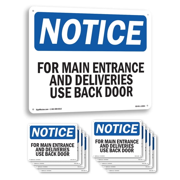 For Main Entrance And Deliveries Use Back Door OSHA Notice Aluminum Sign 18 Inch x 12 Inch - 10 Pack