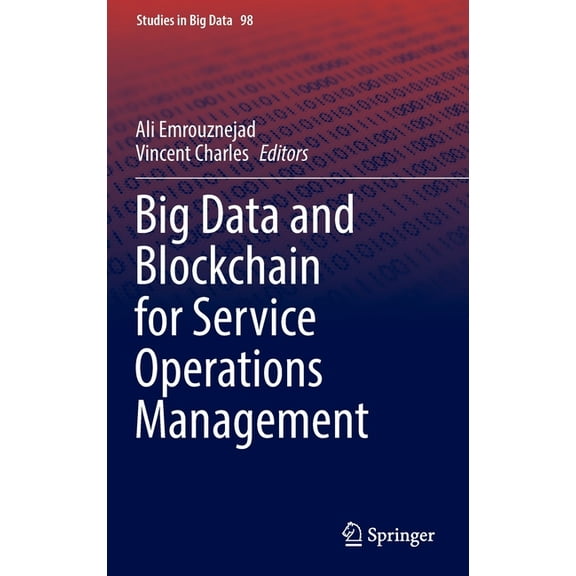 Studies in Big Data Big Data and Blockchain for Service Operations Management, Book 98, (Hardcover)