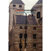 Illegally Incarcerated (Paperback)