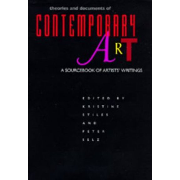 Pre-Owned Theories and Documents of Contemporary Art : A Sourcebook of Artists' Writings (Paperback) 9780520202535