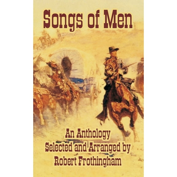 Songs of Men, An Anthology (Paperback)