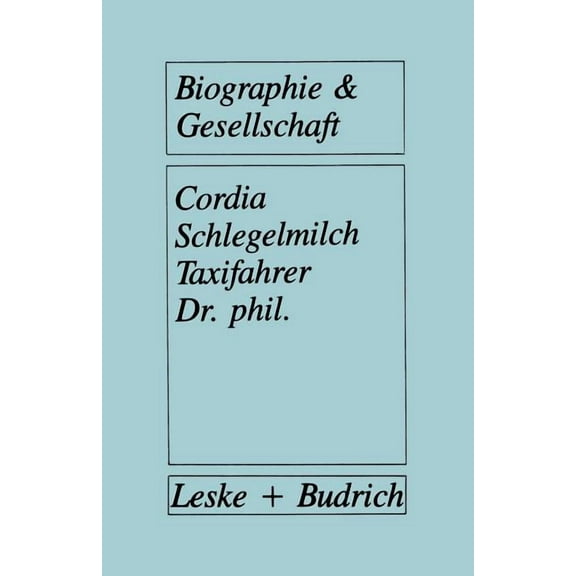 Biographie & Gesellschaft Taxifahrer Dr. Phil.: Akademiker in Der Grauzone Des Arbeitsmarktes, Book 2, (Paperback)