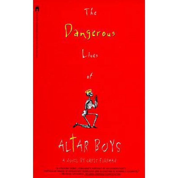 Pre-Owned The DANGEROUS LIVES OF ALTAR BOYS (Paperback) 067152903X 9780671529031