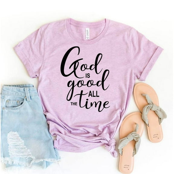 God Is Good All The Time T-shirt Church Shirts Christian Gift Women's Jesus Tshirt Religious Tee Faith Shirt Bible Verse Top