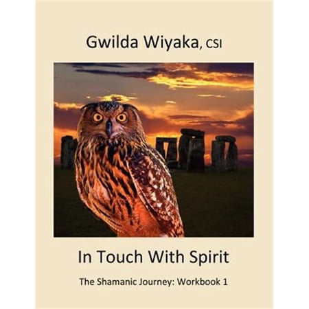 Pre-Owned In Touch With Spirit: The Shamanic Journey: Workbook 1 (Paperback)