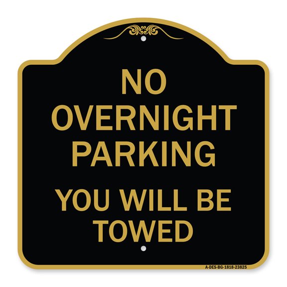 SignMission A-DES-BG-1818-23825 18 x 18 in. Designer Series Sign - No Overnight Parking You Will Be Towed, Black & Gold