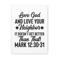 thumbnail image 2 of Scripture Walls Mark 12:30-31 Love God Bible Verse Canvas Christian Wall Art Ready to Hang Unframed, 2 of 13