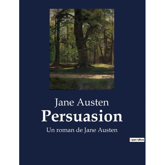 Persuasion: Un roman de Jane Austen, (Paperback)