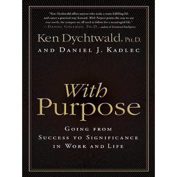 Pre-Owned With Purpose: Going from Success to Significance in Work and Life (Paperback) 006172002X 9780061720024