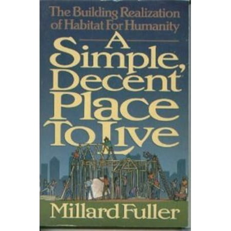 Simple Decent Place to Live - eBook (Best Places To Live The Simple Life)