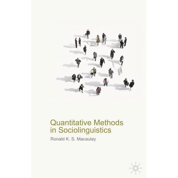 Quantitative Methods in Sociolinguistics, (Paperback)