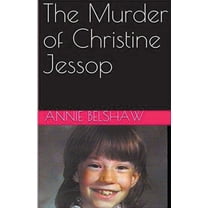 The Murder of Christine Jessop, (Paperback)