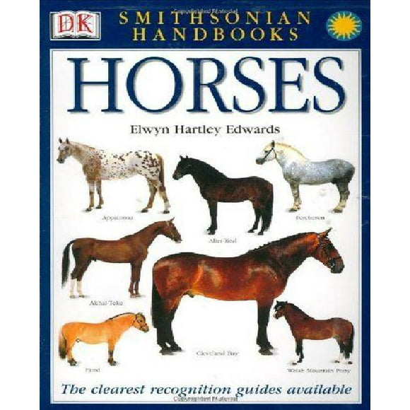 Smithsonian Handbooks Horses By Hartley Edwards, Elwyn/ Langrish, Bob (PHT)